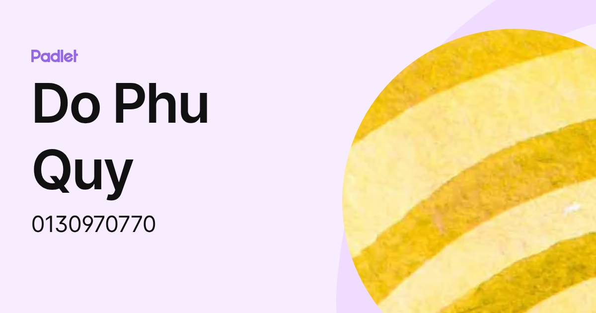Do Phu Quy (0130970770) profile | Padlet