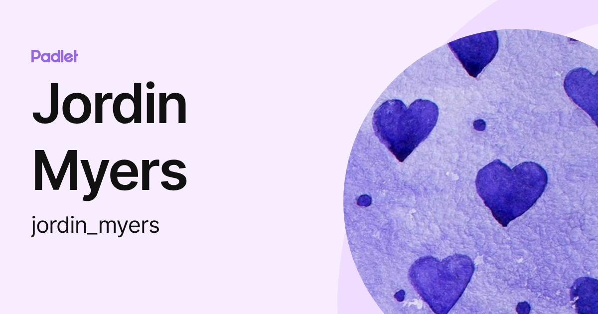 Jordin Myers (jordin_myers) profile | Padlet