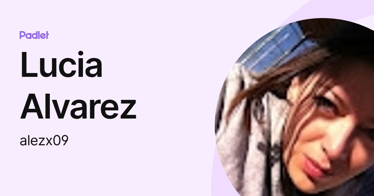 Lucia Alvarez (alezx09) profile | Padlet
