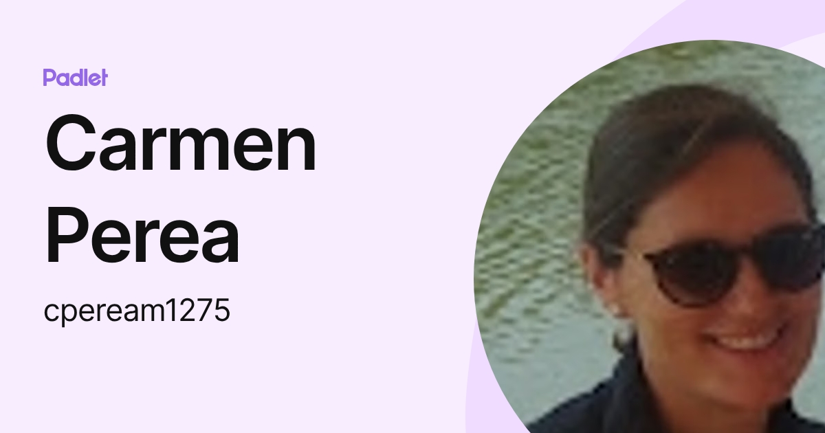 Carmen Perea (cpeream1275) profile | Padlet
