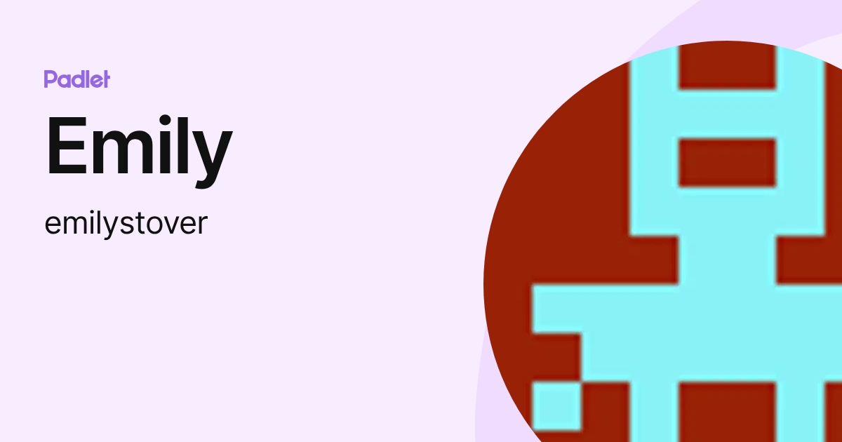 Emily (emilystover) profile | Padlet