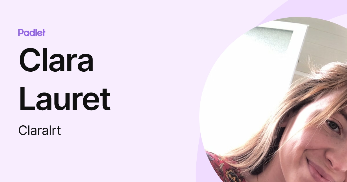 Clara Lauret (Claralrt) profile | Padlet