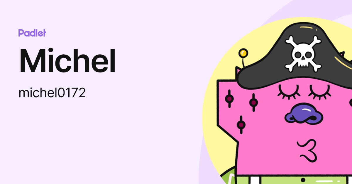 Michel (michel0172) profile | Padlet