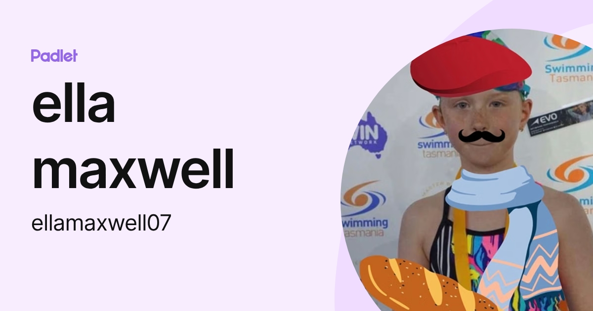 ella maxwell (ellamaxwell07) profile | Padlet