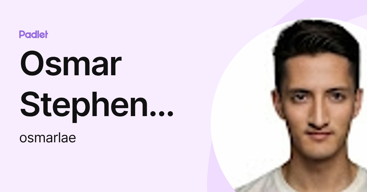 Osmar Stephen Acurio (osmarlae) profile | Padlet