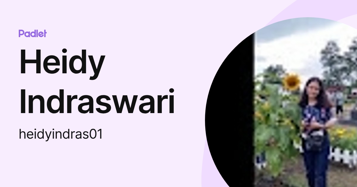 Heidy Indraswari (heidyindras01) profile | Padlet