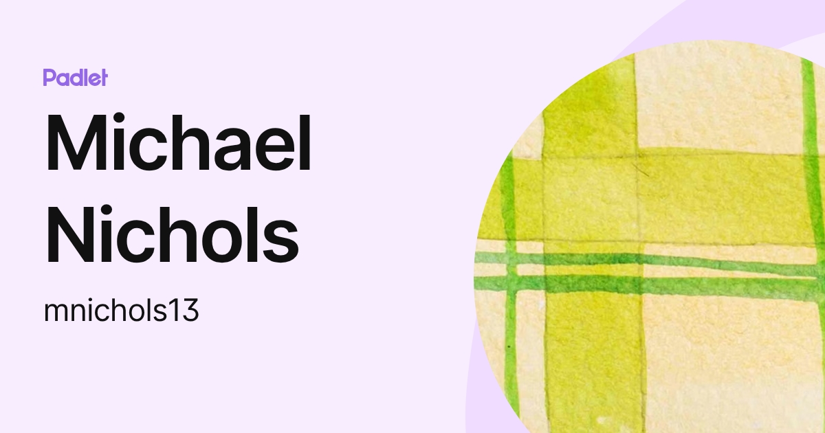 Michael Nichols (mnichols13) profile | Padlet