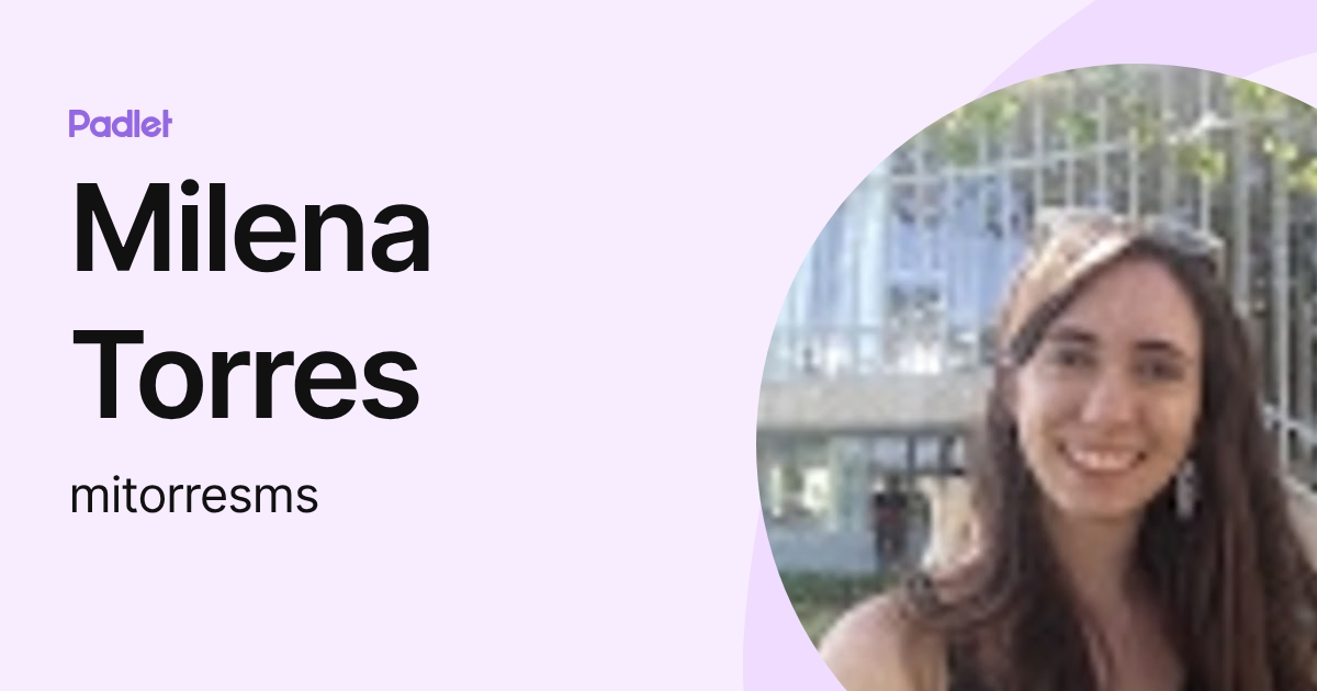 Milena Torres (mitorresms) profile | Padlet