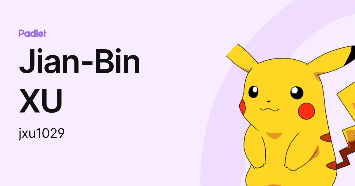 Jian-Bin XU (jxu1029) profile | Padlet