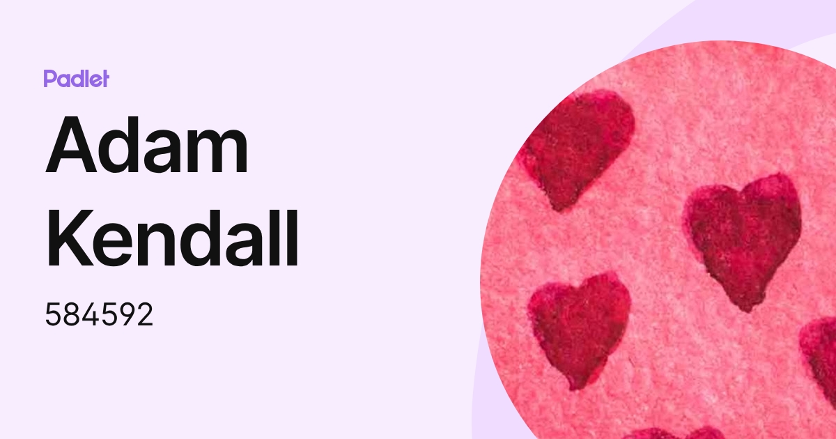 Adam Kendall (584592) profile | Padlet