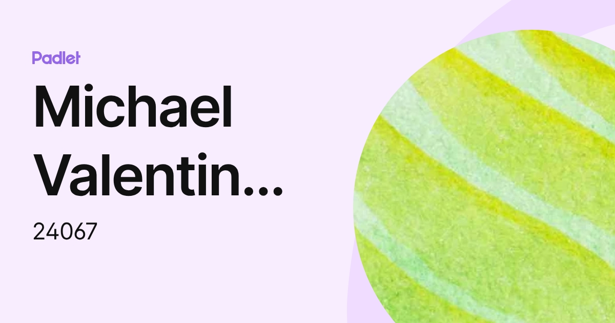 Michael Valentin rivera (24067) profile | Padlet