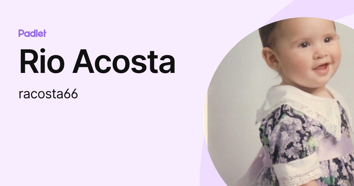 Rio Acosta (racosta66) profile | Padlet