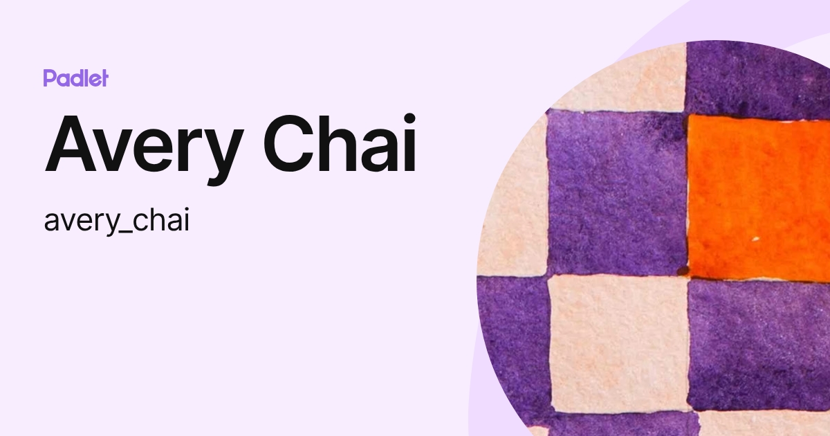 Avery Chai (avery_chai) profile | Padlet
