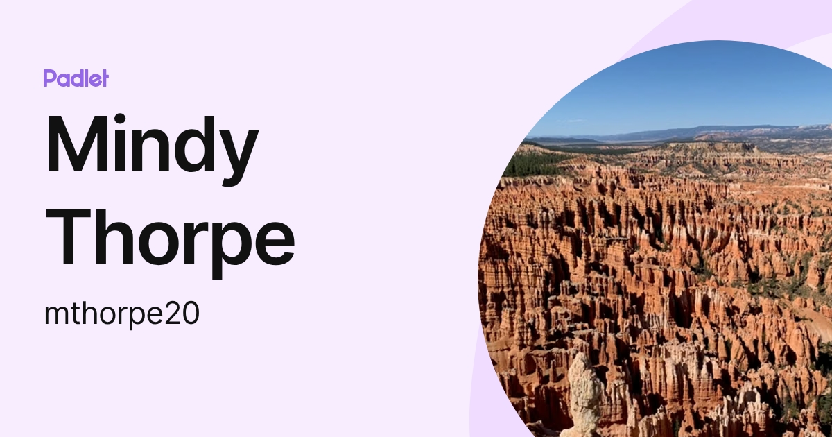 Mindy Thorpe (mthorpe20) profile | Padlet