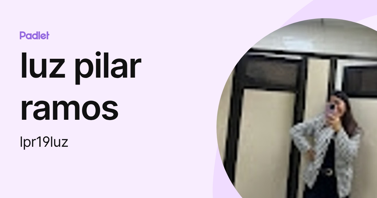 luz pilar ramos (lpr19luz) profile | Padlet