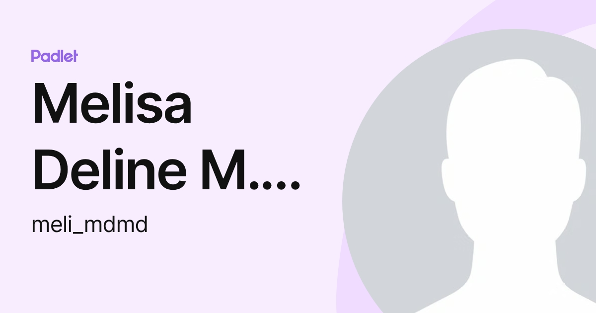 Melisa Deline M. Dubra (meli_mdmd) profile | Padlet