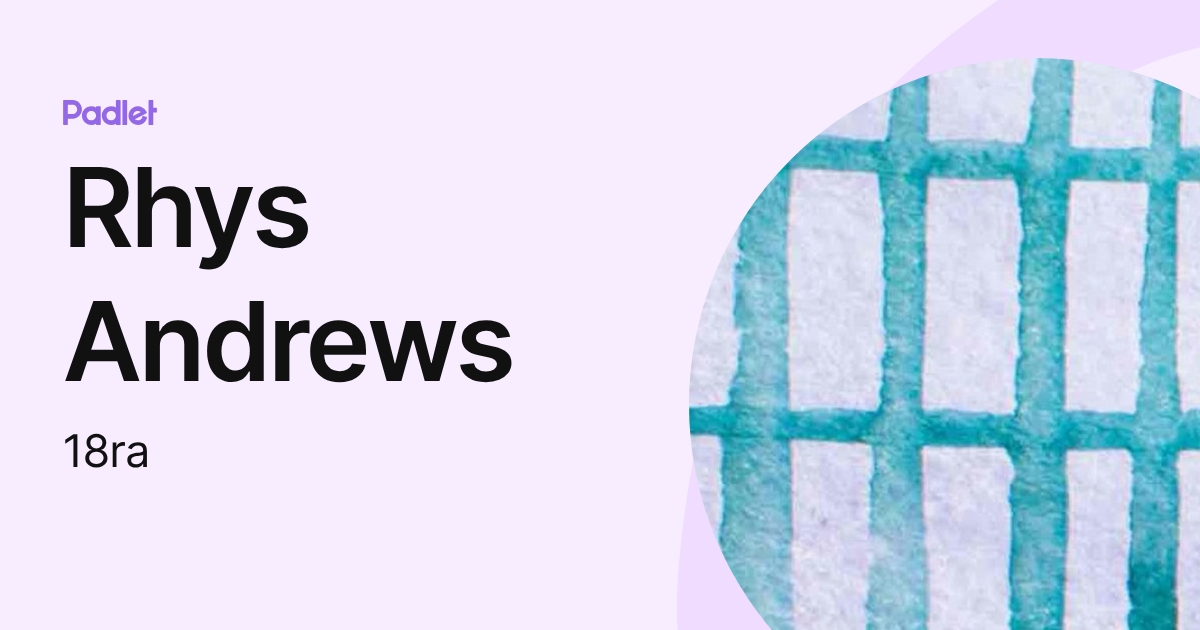 Rhys Andrews (18ra) profile | Padlet