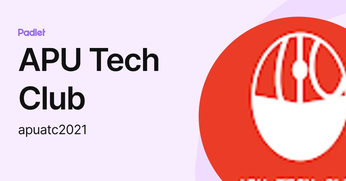 APU Tech Club (apuatc2021) profile | Padlet
