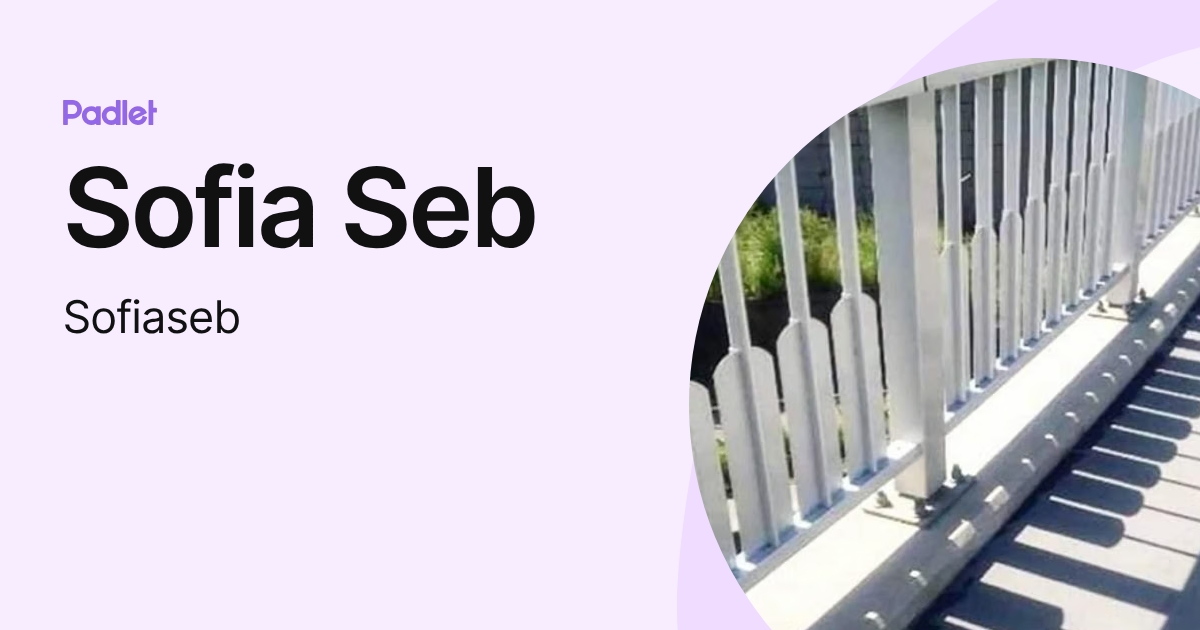 Sofia Seb (Sofiaseb) profile | Padlet