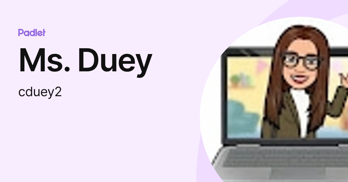 Ms. Duey (cduey2) profile | Padlet