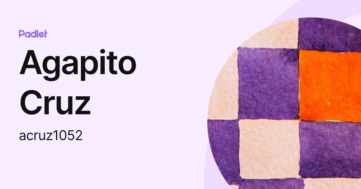 Agapito Cruz (acruz1052) profile | Padlet