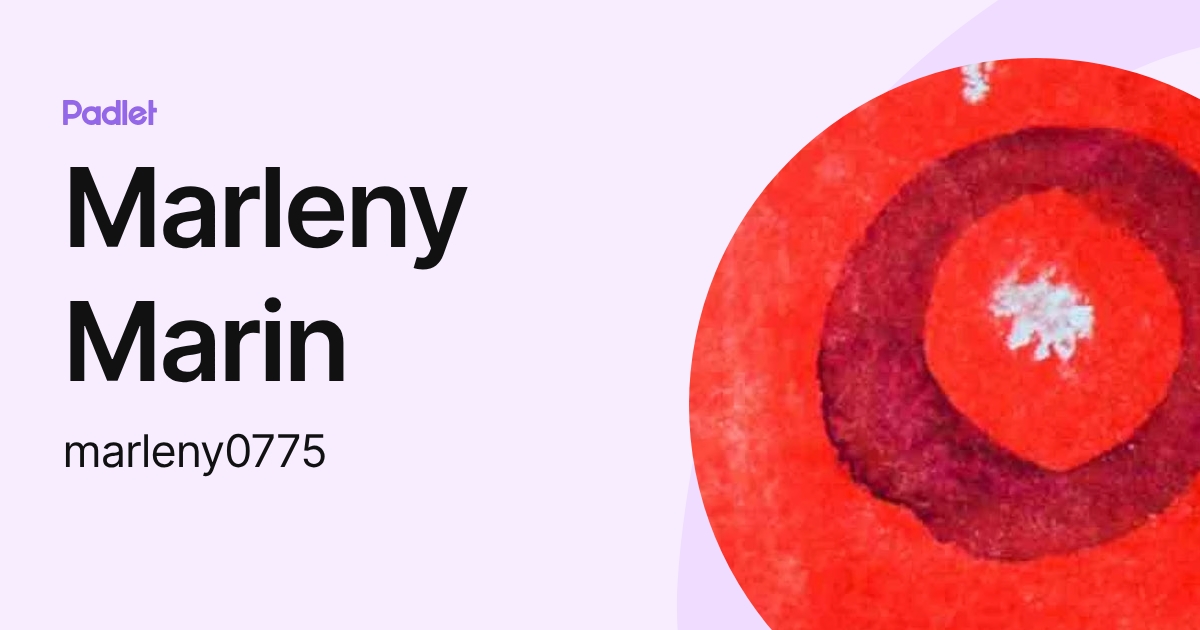 Marleny Marin (marleny0775) profile | Padlet