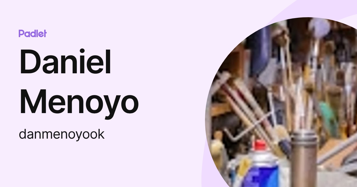 Daniel Menoyo (danmenoyook) profile | Padlet