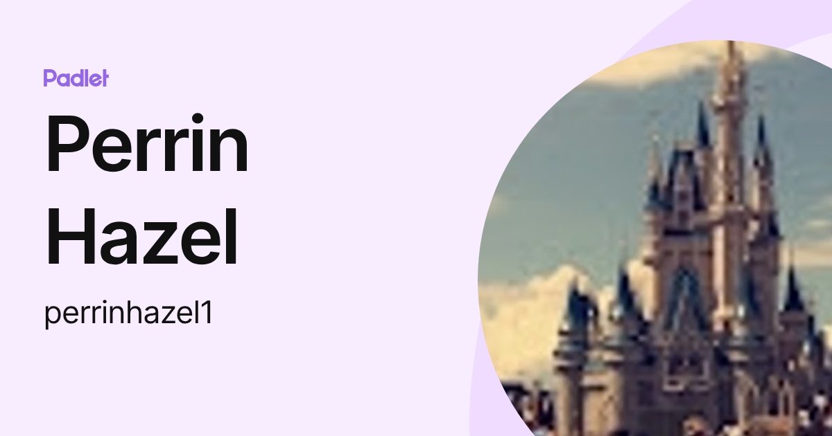 Perrin Hazel (perrinhazel1) profile | Padlet