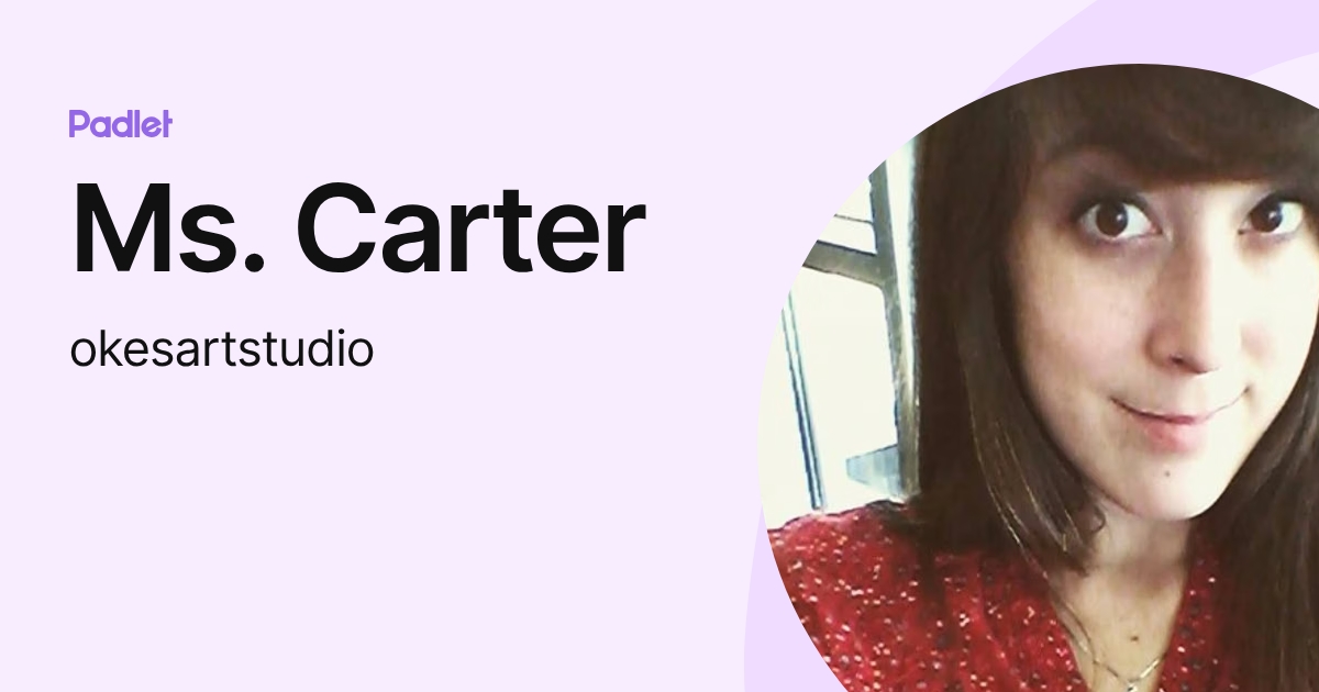 Ms. Carter (okesartstudio) profile | Padlet