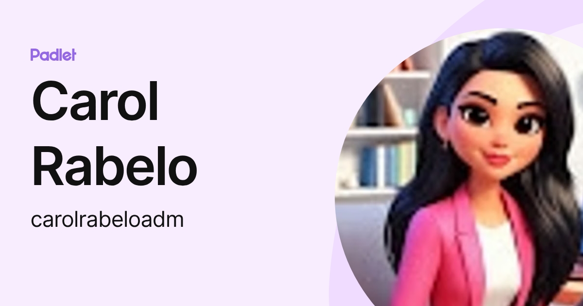 Carol Rabelo (carolrabeloadm) profile | Padlet