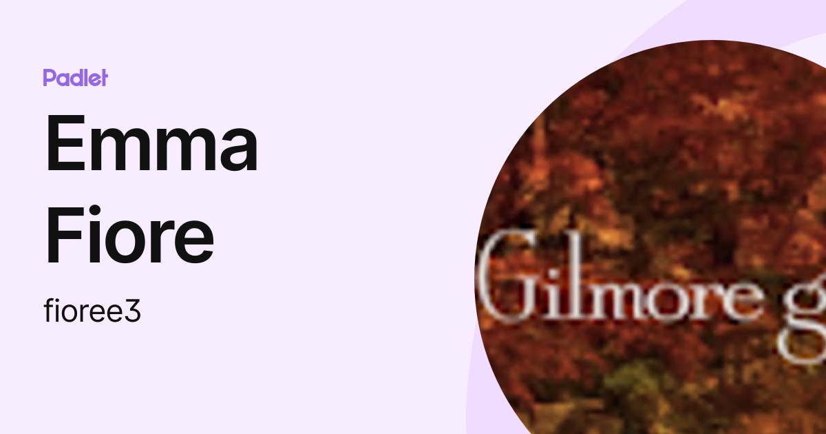 Emma Fiore (fioree3) profile | Padlet