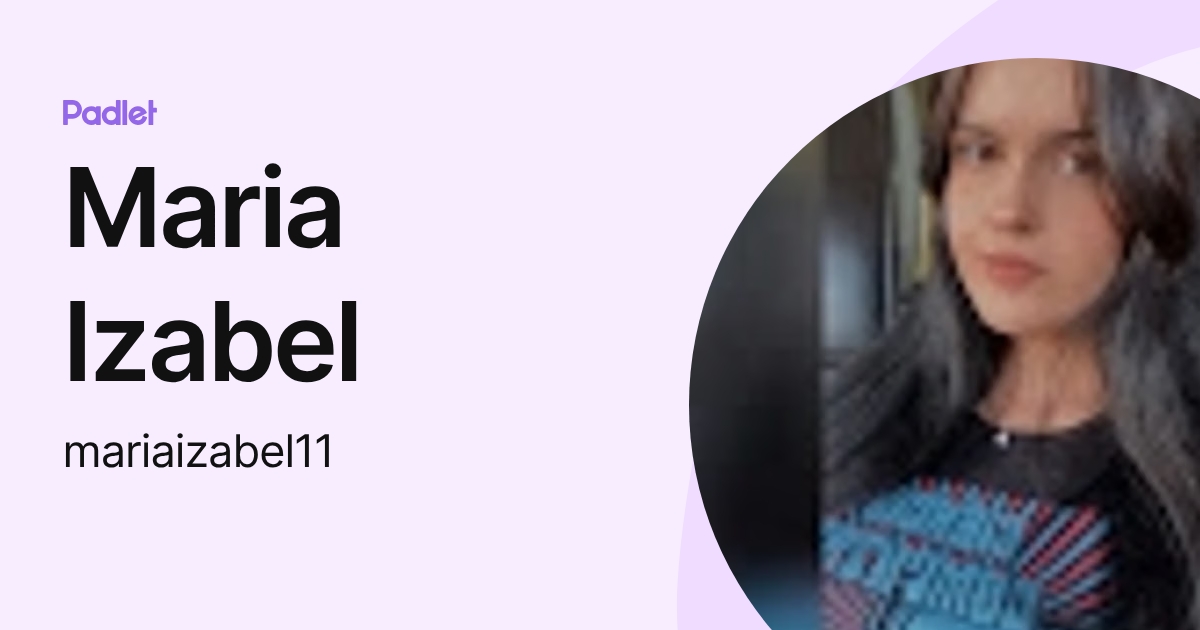 Maria Izabel (mariaizabel11) profile | Padlet