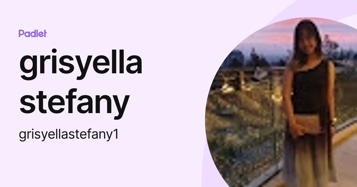grisyella stefany (grisyellastefany1) profile | Padlet