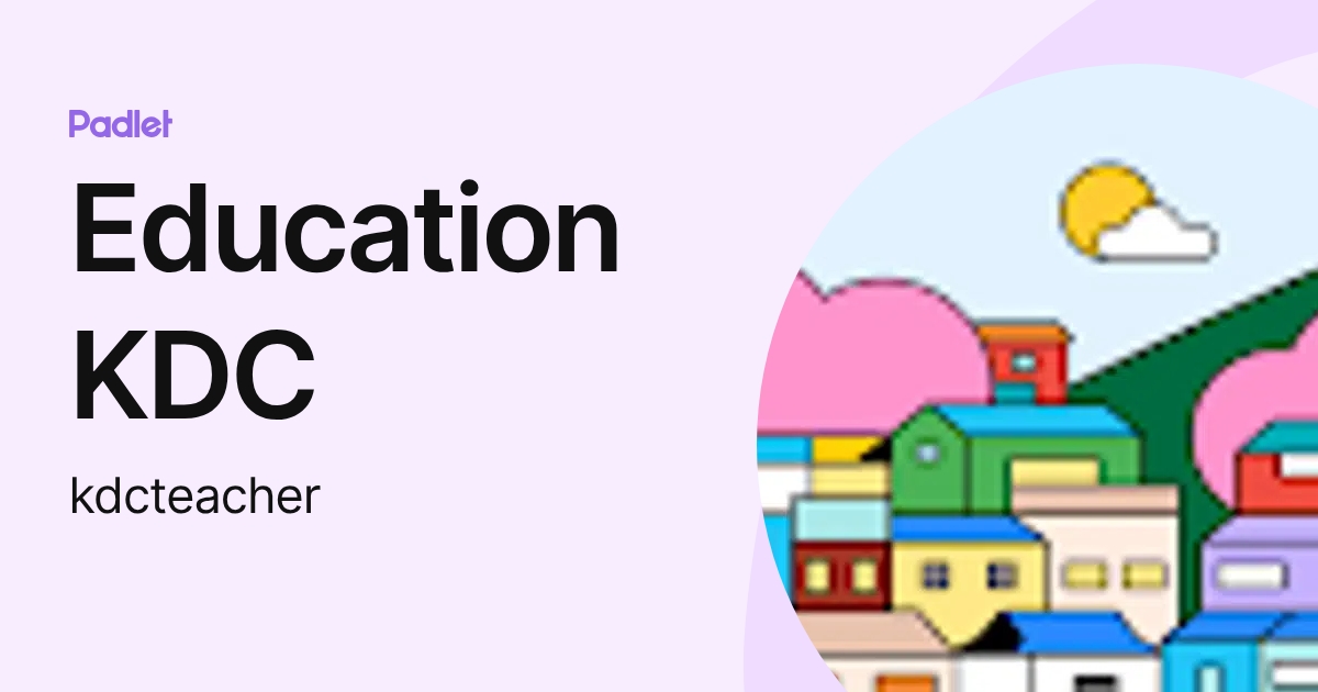 Education KDC (kdcteacher) profile | Padlet