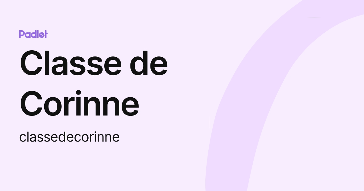 Classe de Corinne (classedecorinne) profile | Padlet