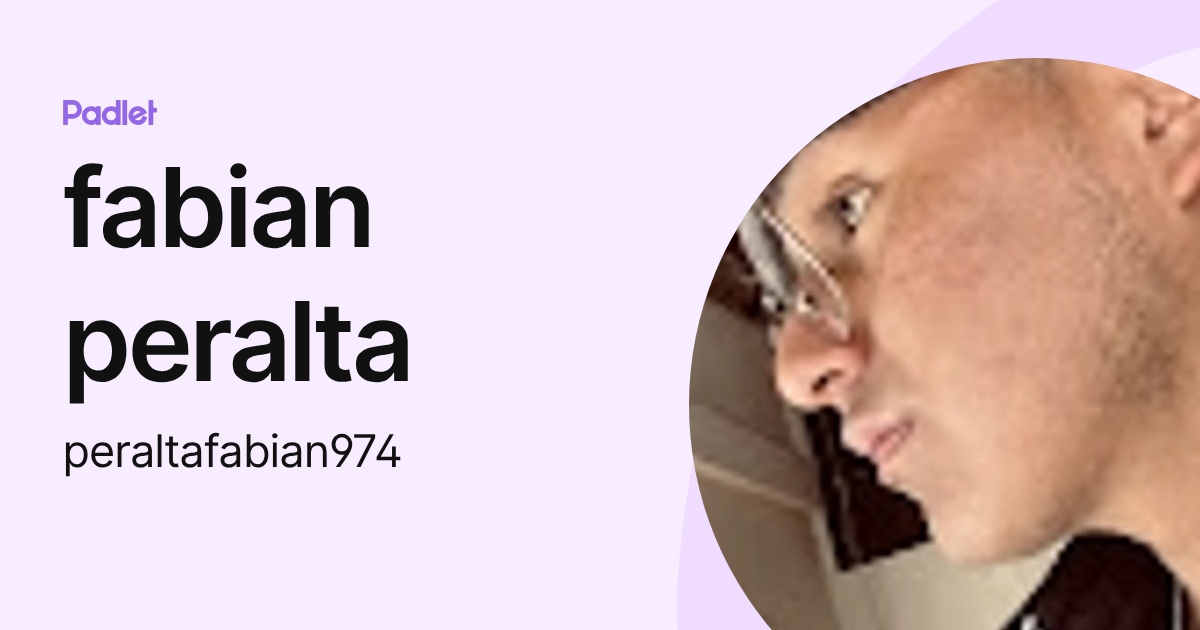 fabian peralta (peraltafabian974) profile | Padlet