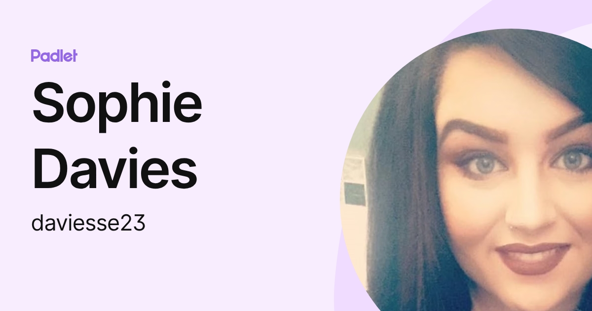Sophie Davies (daviesse23) profile | Padlet