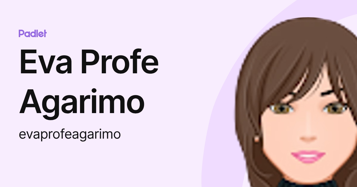 Eva Profe Agarimo (evaprofeagarimo) profile | Padlet