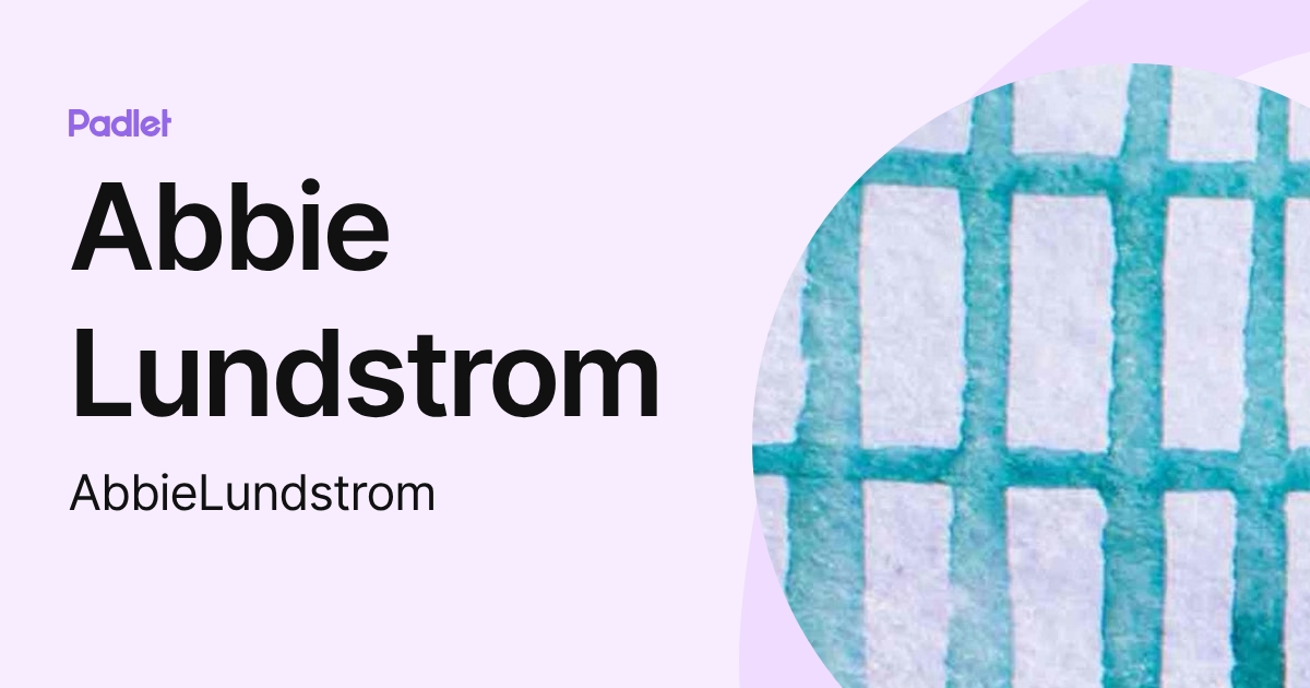Abbie Lundstrom (AbbieLundstrom) profile | Padlet