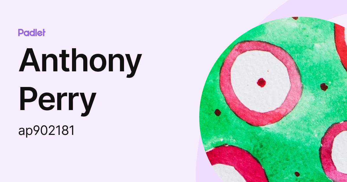 Anthony Perry (ap902181) profile | Padlet