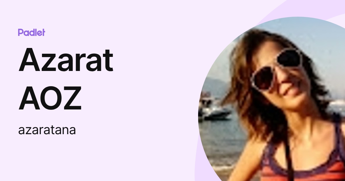 Azarat AOZ (azaratana) profile | Padlet