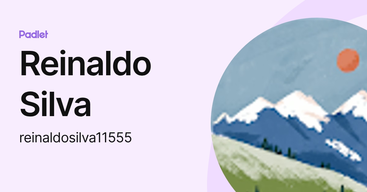 Reinaldo Silva (reinaldosilva11555) profile | Padlet
