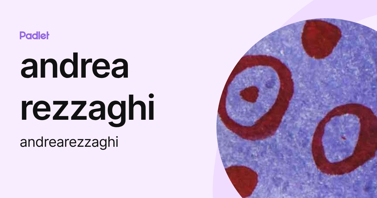 andrea rezzaghi (andrearezzaghi) profile | Padlet