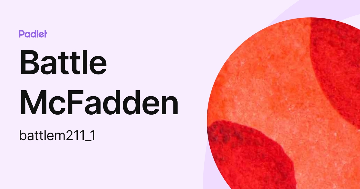 Battle McFadden (battlem211_1) profile | Padlet