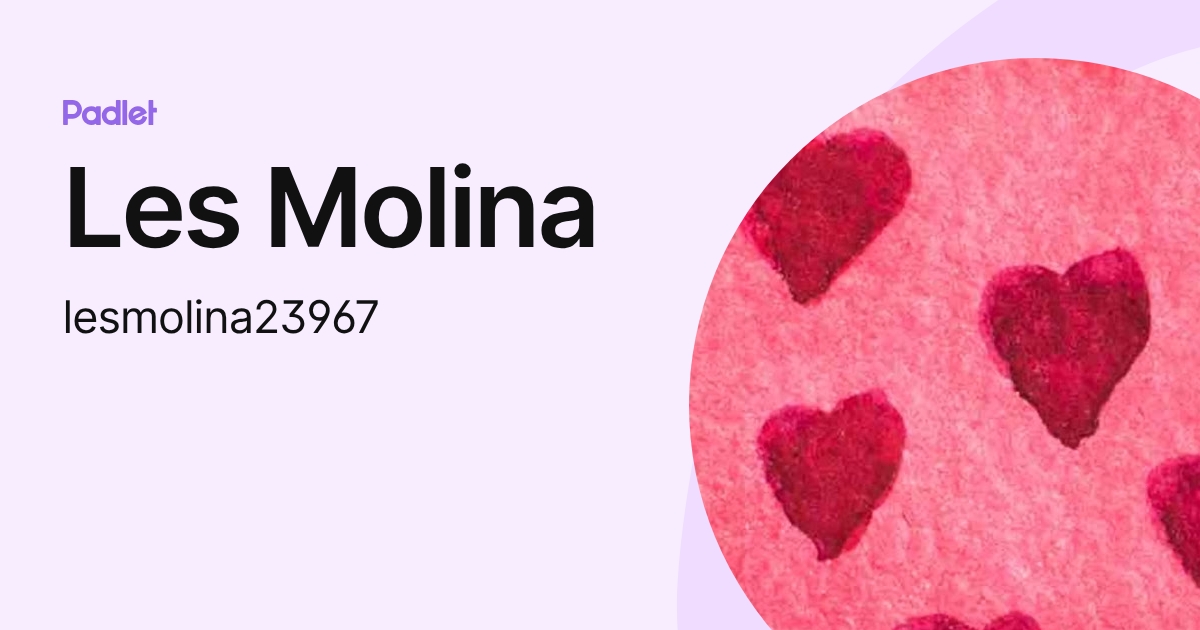 Les Molina (lesmolina23967) profile | Padlet