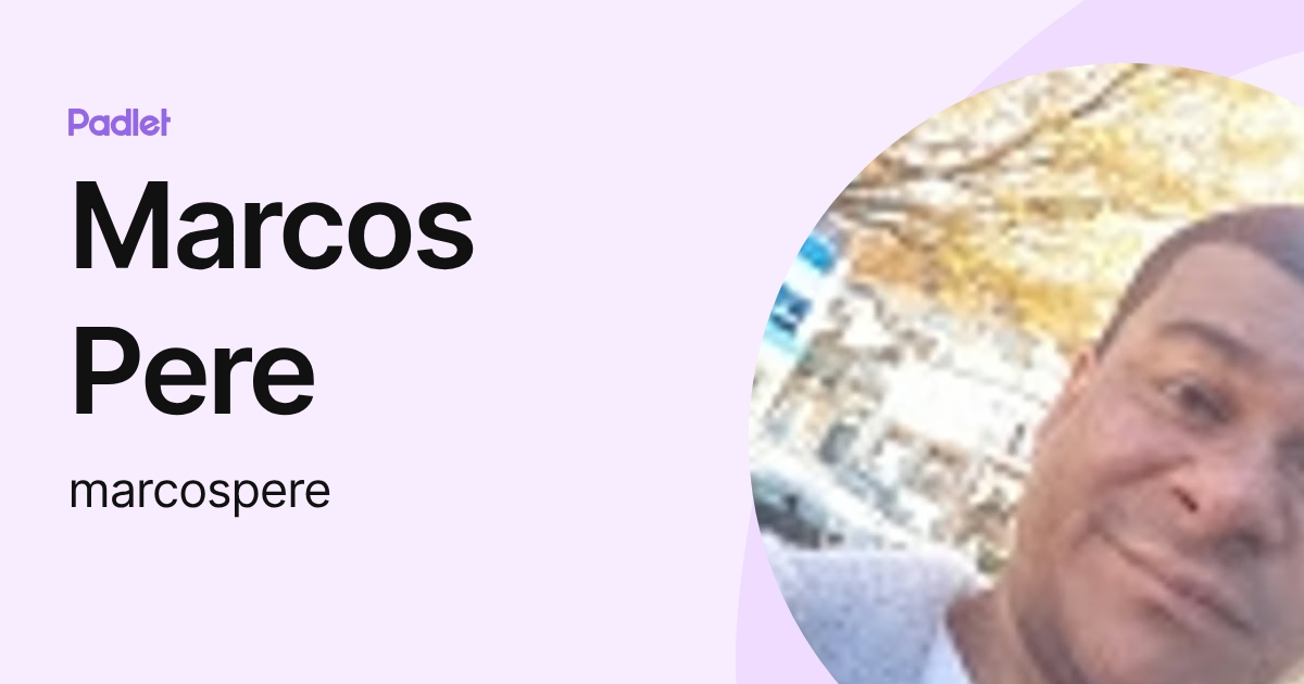 Marcos Pere (marcospere) profile | Padlet