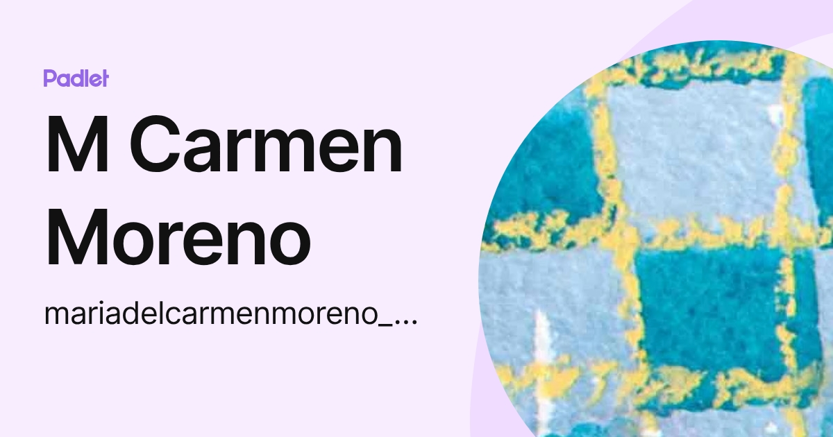 M Carmen Moreno (mariadelcarmenmoreno_mcm) profile | Padlet