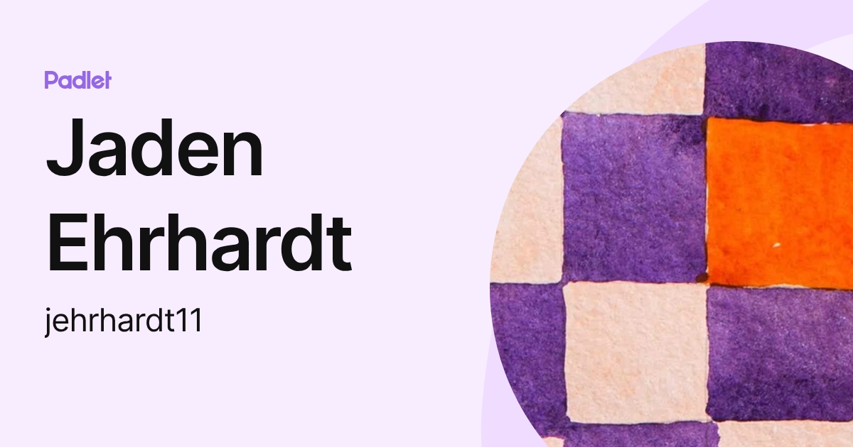 Jaden Ehrhardt (jehrhardt11) profile | Padlet