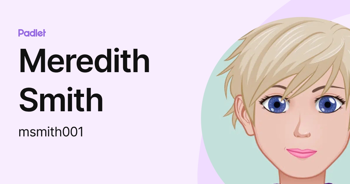 Meredith Smith (msmith001) profile | Padlet