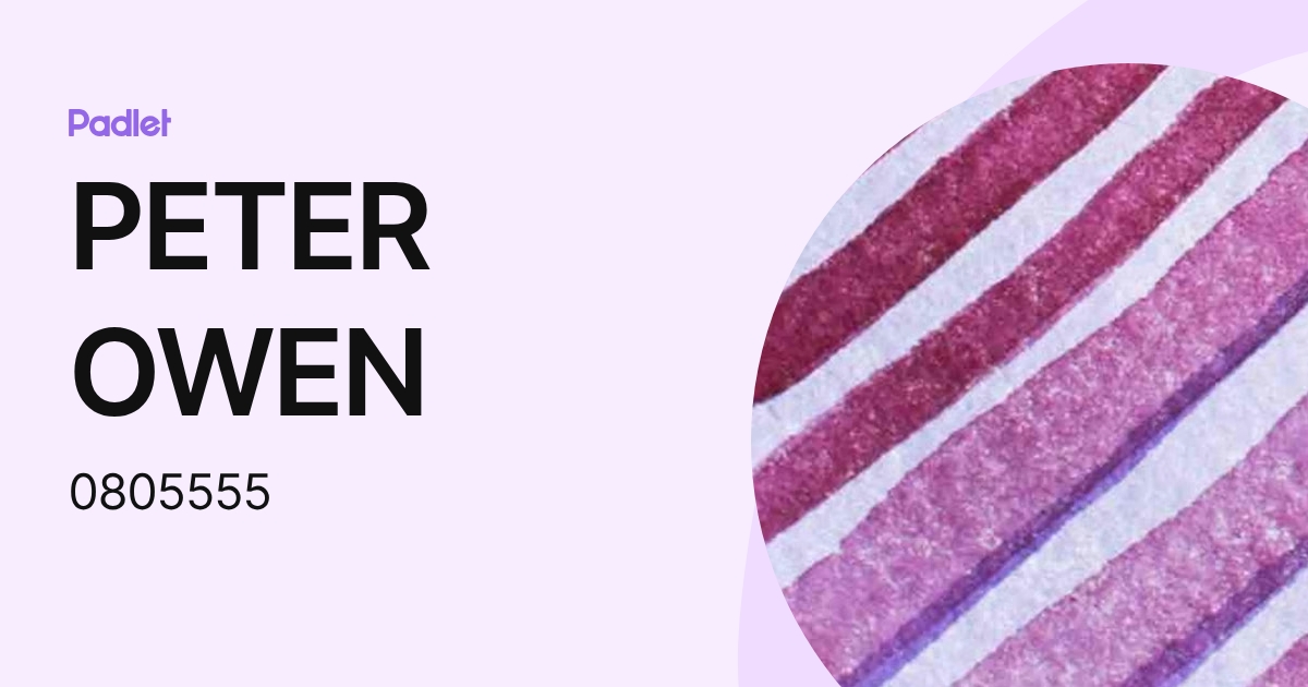PETER OWEN (0805555) profile | Padlet